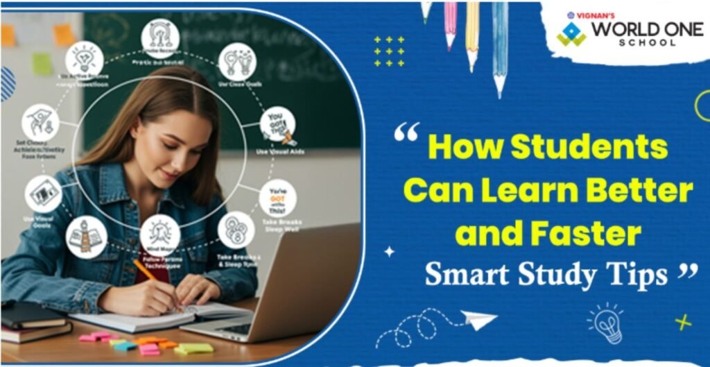 How Students Can Learn Better and Faster?